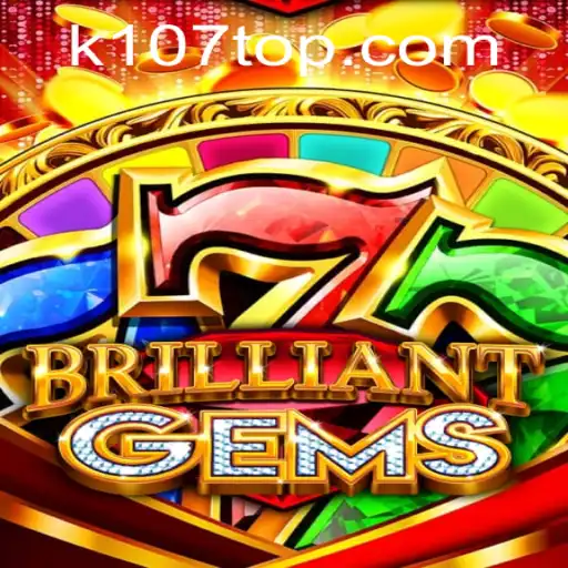 Descubra o Fascinante Mundo de BrilliantGems em k107.com